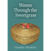Woven Through the Sweetgrass: Memories of a New England Abenaki Family