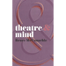 Theatre & Mind