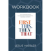 Companion Workbook - First This, Then That: The Entrepreneur's Foundation for Successful Business Growth