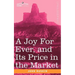 A Joy for Ever, and Its Price in the Market