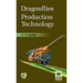 Dragonflies Production Technology