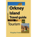 Orkney Island Travel guide: Tourism