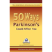 50 Ways Parkinson's Could Affect You
