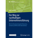 Der Weg Zur Nachhaltigen Unternehmensführung: Wie Sie Verantwortung Für Menschen, Umwelt Und Wirtschaft Übernehmen