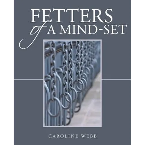 Fetters of a Mind-Set