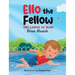 Ello the Fellow: Ello Learns to Swim