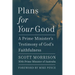 Plans for Your Good: A Prime Minister's Testimony of God's Faithfulness