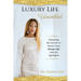 Luxury Life Unveiled: Unlocking the Secrets to Attract Your Dream Life with No Apologies