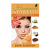 Homemade Makeup: A Complete Beginner's Guide To Natural DIY Cosmetics You Can Make Today
