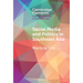 Social Media and Politics in Southeast Asia