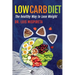 Low Carb Diet: The Healthy Way to Lose Weight