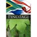 Pinotage: Behind the Legends of South Africa's Own Wine