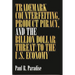 Trademark Counterfeiting, Product Piracy, and the Billion Dollar Threat to the U.S. Economy