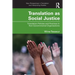 Translation as Social Justice: Translation Policies and Practices in Non-Governmental Organisations