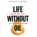 Life Without Oil: Why We Must Shift to a New Energy Future