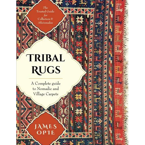 Tribal Rugs: A Complete Guide to Nomadic and Village Carpets