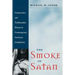 The Smoke of Satan: Conservative and Traditionalist Dissent in Contemporary American Catholicism