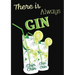 There will always be Gin