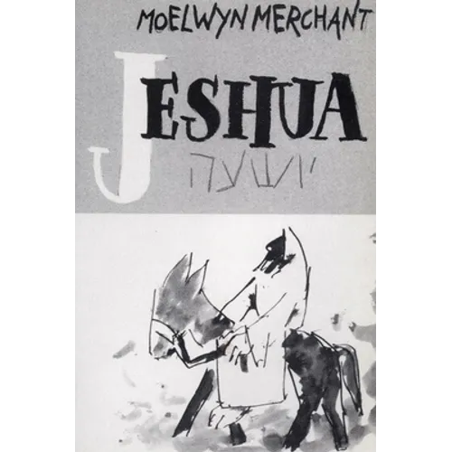 Jeshua: Nazareth to Jerusalem