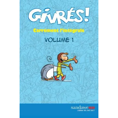 Les Givres - Carrement l'integrale - volume 1