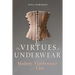 The Virtues of Underwear: Modesty, Flamboyance and Filth