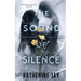 The Sound Of Silence: Symphony of Sound Duet - Book One