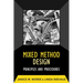 Mixed Method Design: Principles and Procedures