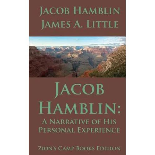 Jacob Hamblin: A Narrative of His Personal Experience: Faith-Promoting Series, Book 5
