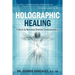 Holographic Healing: 5 Keys to Nervous System Consciousness