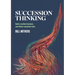 Succession Thinking: Build a resilient business and deliver sustained value