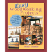 Easy Woodworking Projects: 50 Popular Country-Style Plans to Build for Home Accents, Gifts, or Sale