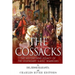 The Cossacks: The History and Legacy of the Legendary Slavic Warriors
