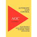 Automatic Gain Control - AGC Electronics with Radio, Video and Radar Applications