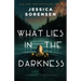 What Lies in the Darkness