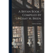 A Bryan Book / Compiled by Lindsay M. Brien.