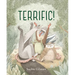 Terrific!