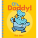 Oh, Daddy!
