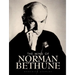 The Mind of Norman Bethune