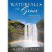 Waterfalls of Grace: Inspirational Poetry with Daily Devotional