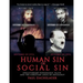 Human Sin or Social Sin: Evolutionary Psychology, Plato and the Christian Logic of Sociology
