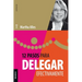 12 Pasos Para Delegar Efectivamente