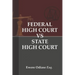 Federal High Court vs State High Court: Investigating the Jurisdictional Boundaries