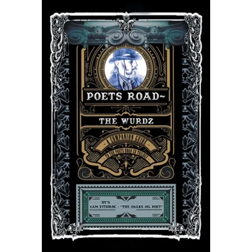 Poets Road- The Wurdz: A Companion Guide to the Poets Road CD Trilogy