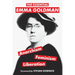 The Essential Emma Goldman-Anarchism, Feminism, Liberation (Warbler Classics Annotated Edition)