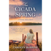 The Cicada Spring: A Potomac Shores Novel