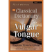 A Classical Dictionary of the Vulgar Tongue