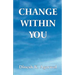 Change Within You