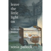 Leave the Little Light On, Book Two: London