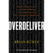 Overdeliver: Build a Business for a Lifetime Playing the Long Game in Direct Response Marketing