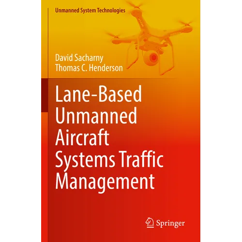 Lane-Based Unmanned Aircraft Systems Traffic Management